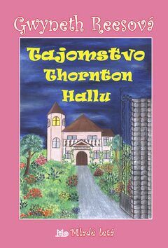 Tajomstvo Thornton Hallu - Gwyneth Reesová