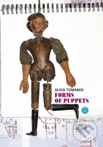 Forms of Puppets - Tománek Alois