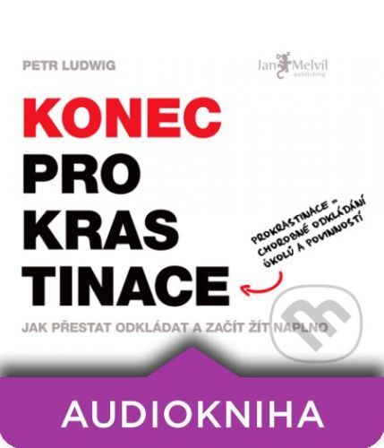 Ludwig Petr: Konec prokrastinace