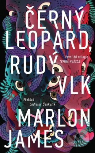 Černý leopard, rudý vlk - Marlon James