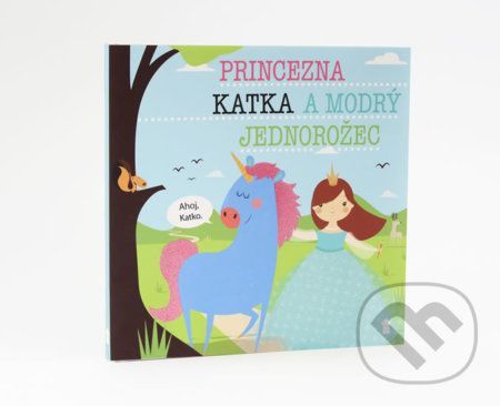 Princezna Katka a modrý jednorožec