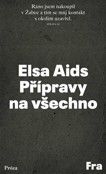 Přípravy na všechno - Elsa Aids