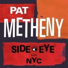 CD Side-Eye NYC (V1.IV) - Metheny Pat, Ostatní (neknižní zboží)