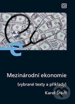 Mezinárodní ekonomie II. - Eva Cihelková, Jan Frait, František Varazin a kol.