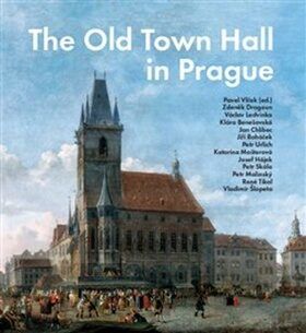 The Old Town Hall in Prague
					 - Vlček Pavel a kolektiv