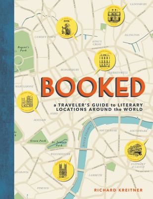 Booked - A Traveler's Guide to Literary Locations Around the World (Kreitner Richard)(Pevná vazba)