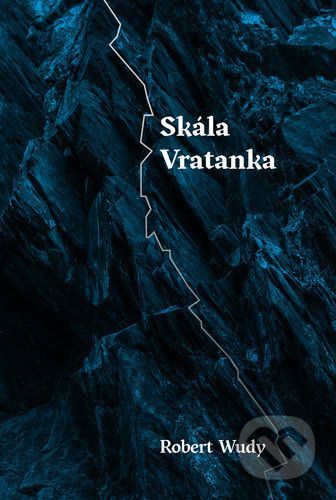 Skála Vratanka - Robert Wudy