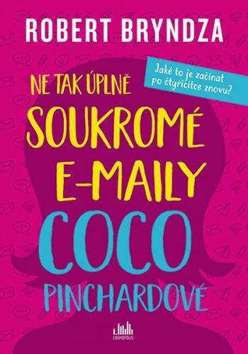 Ne tak úplně soukromé e-maily Coco Pinchardové - Bryndza Robert, Brožovaná