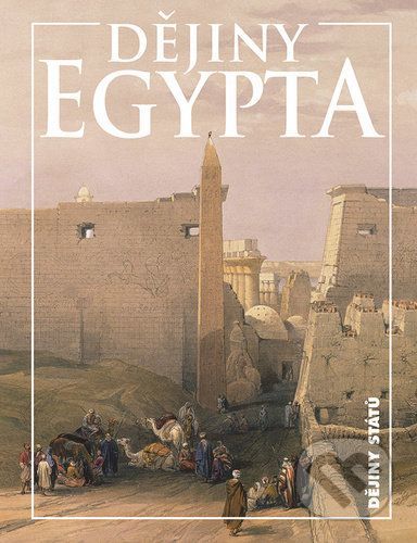 Dějiny Egypta - Bareš Ladislav;Gombár Eduard;Veselý Rudolf, Vázaná
