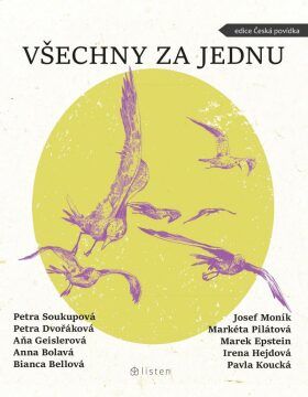 CD Všechny za jednu - audioknihovna - Soukupová Petra;Dvořáková Petra;Geislerová Aňa;Bolavá Anna;Bellová Bianca;Moník Josef;Pilátová