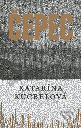 Čepec - Kucbelová Katarína, Brožovaná