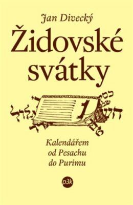 Židovské svátky - Divecký Jan, Brožovaná