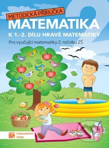 Matematika 2 ZŠ Metodická příručka - Jana Olžbutová, Brožovaná