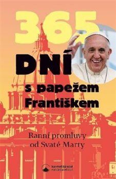 365 dní s papežem Františkem - František Papež