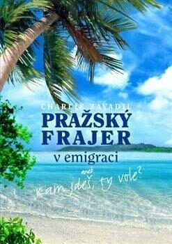 Pražský frajer v emigraci - Zavadil Charlie, Brožovaná