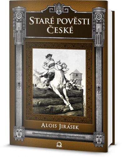 Staré pověsti české - Alois Jirásek