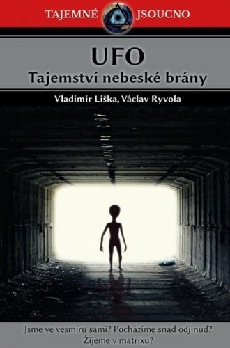 UFO - Tajemství nebeské brány - Liška Vladimír;Ryvola Václav, Vázaná