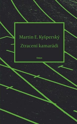 Ztracení kamarádi - Kyšperský Martin E.