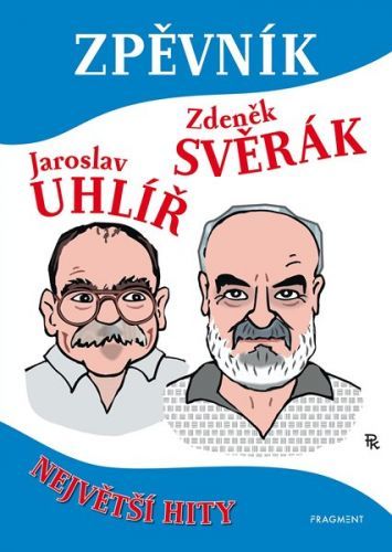 Zpěvník – Z. Svěrák a J. Uhlíř - Jaroslav Uhlíř, Zdeněk Svěrák, Vázaná