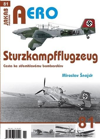 Sturzkampfflugzeug - Cesta ke střemhlavému bombardéru - Šnajdr Miroslav, Brožovaná