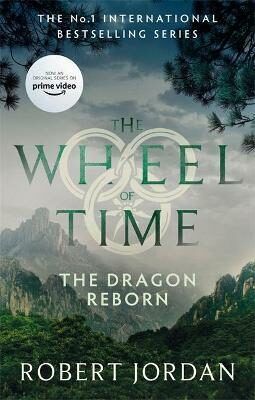 The Dragon Reborn : Book 3 of the Wheel of Time - Jordan Robert