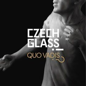 Czech Glass, Quo Vadis?! - kolektiv autorů, Brožovaná