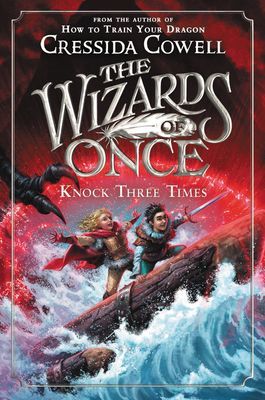 Wizards of Once: Knock Three Times (Cowell Cressida)(Paperback)