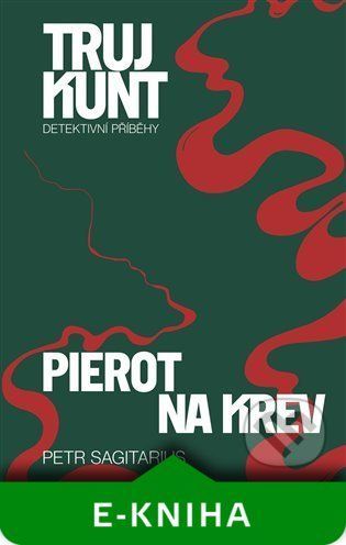 Pierot, Na krev - Petr Sagitarius