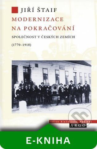 Modernizace na pokračování - Jiří Štaif