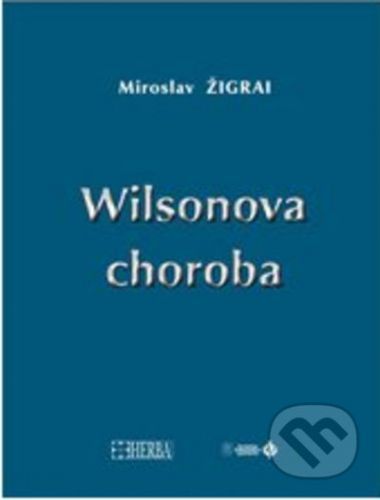 Wilsonova choroba - Miroslav Žigrai
