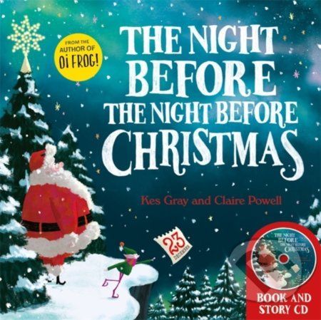 The Night Before the Night Before Christmas - KKes Gray, Claire Powell (Ilustrátor)