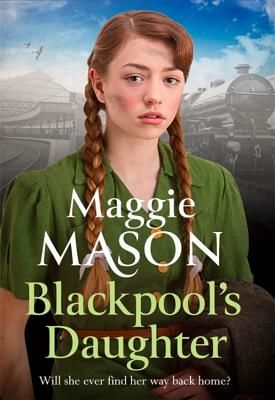 Blackpool's Daughter - Heartwarming and hopeful, by bestselling author Mary Wood writing as Maggie Mason (Mason Maggie)(Paperback / softback)
