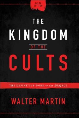 Kingdom of the Cults - The Definitive Work on the Subject (Martin Walter)(Pevná vazba)