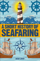 Short History of Seafaring (Lavery Brian)(Paperback / softback)