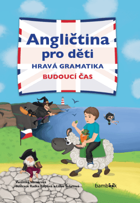 Angličtina pro děti - hravá gramatika - Veronika Vernerová, Radka Filipová, Lucie Šubrtová - e-kniha