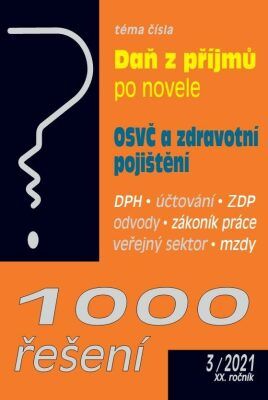 1000 řešení č. 3 /2021- Zákon o daních z příjmů - novela, Brožovaná