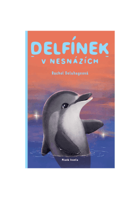 Delfínek v nesnázích - Rachel Delahaye - e-kniha