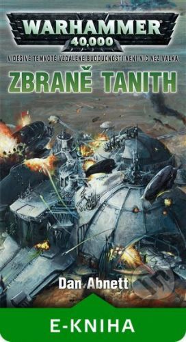 Zbraně Tanith - Abnett Dan
