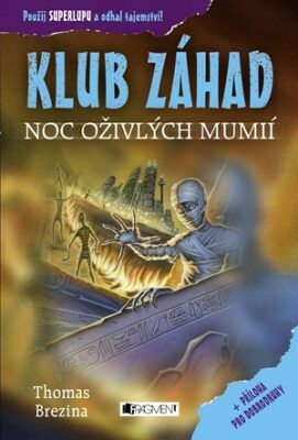 Klub záhad - Noc oživlých mumií - Brezina Thomas