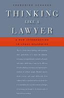 Thinking Like a Lawyer - A New Introduction to Legal Reasoning (Schauer Frederick)(Paperback)