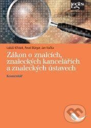 Zákon o znalcích, znaleckých kancelářích a znaleckých ústavech - Křístek Lukáš, Brožovaná