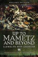 Up to Mametz...and Beyond (Griffith Llewelyn Wyn)(Paperback)