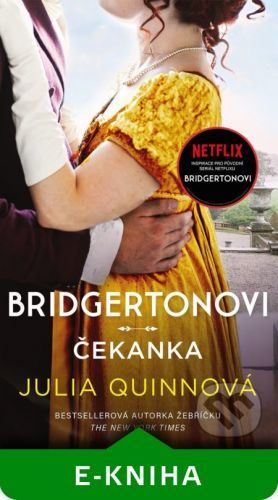Bridgertonovi: Čekanka - Julia Quinn