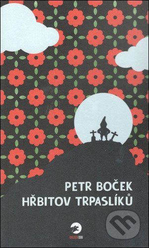 Hřbitov trpaslíků - Petr Boček