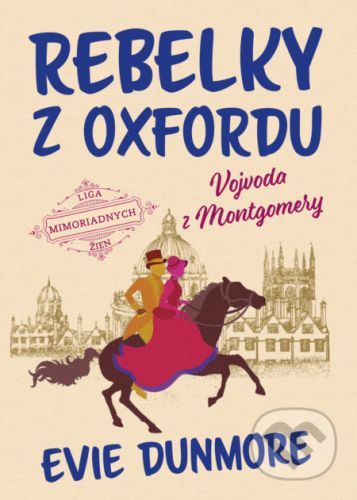 Rebelky z Oxfordu: Vojvoda z Montgomery - Evie Dunmore