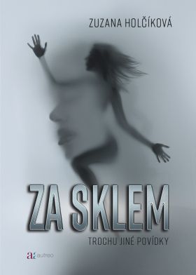 Za sklem - Holčíková Zuzana - e-kniha