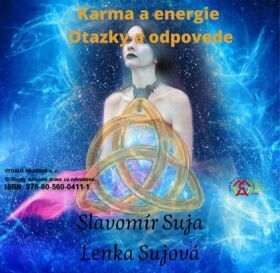 Karma a energie - Otázky a odpovede - Slavomír Suja, Lenka Sujová - e-kniha