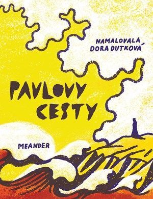 Pavlovy cesty - Ivana Pecháčková, Vázaná