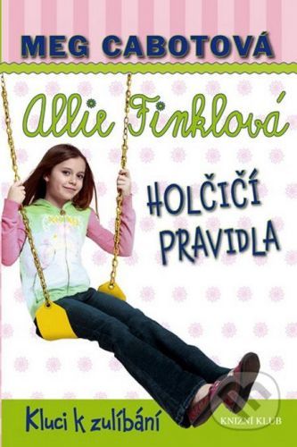 Allie Finklová Holčičí pravidla 3 Kluci k zulíbání