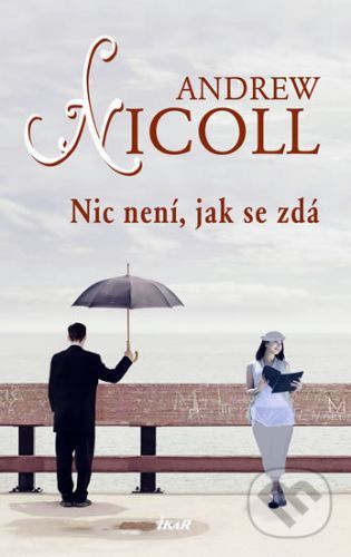 Nic není, jak se zdá